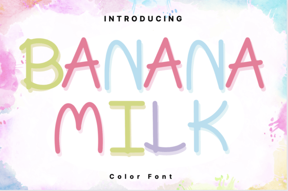 Banana Milk: The Font That Tastes Like Fun