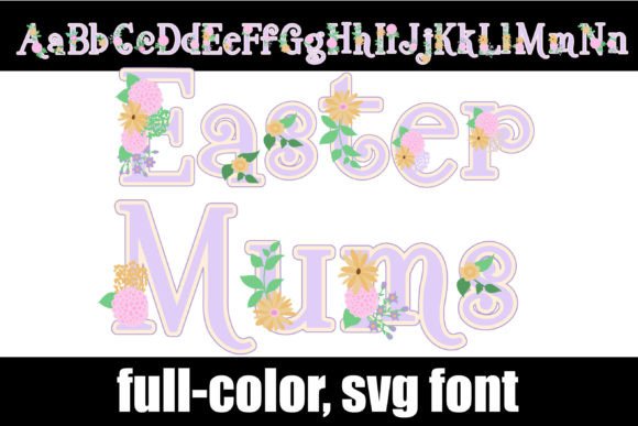 Blooming Typography: Designing with the Easter Mums Font
