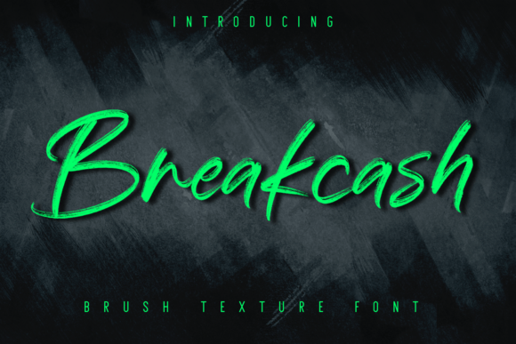 Breakcash: A Handwritten Brush Font for Bold, Authentic Projects