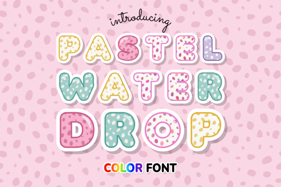 Discover the Soft, Playful Charm of Pastel Water Drop Typography